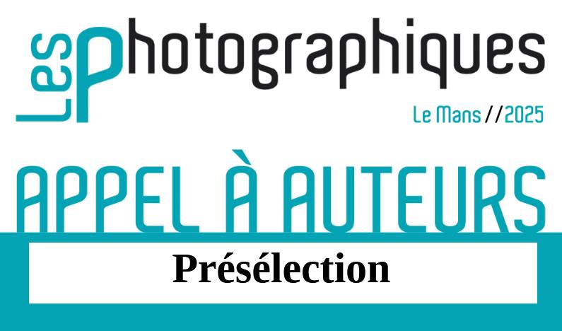 entete LES PHOTOGRAPHIQUES 2023 appel a auteurs preselection